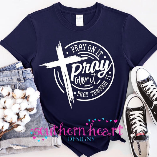 Pray on It-Screen Print Only